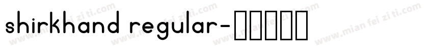 shirkhand regular字体转换